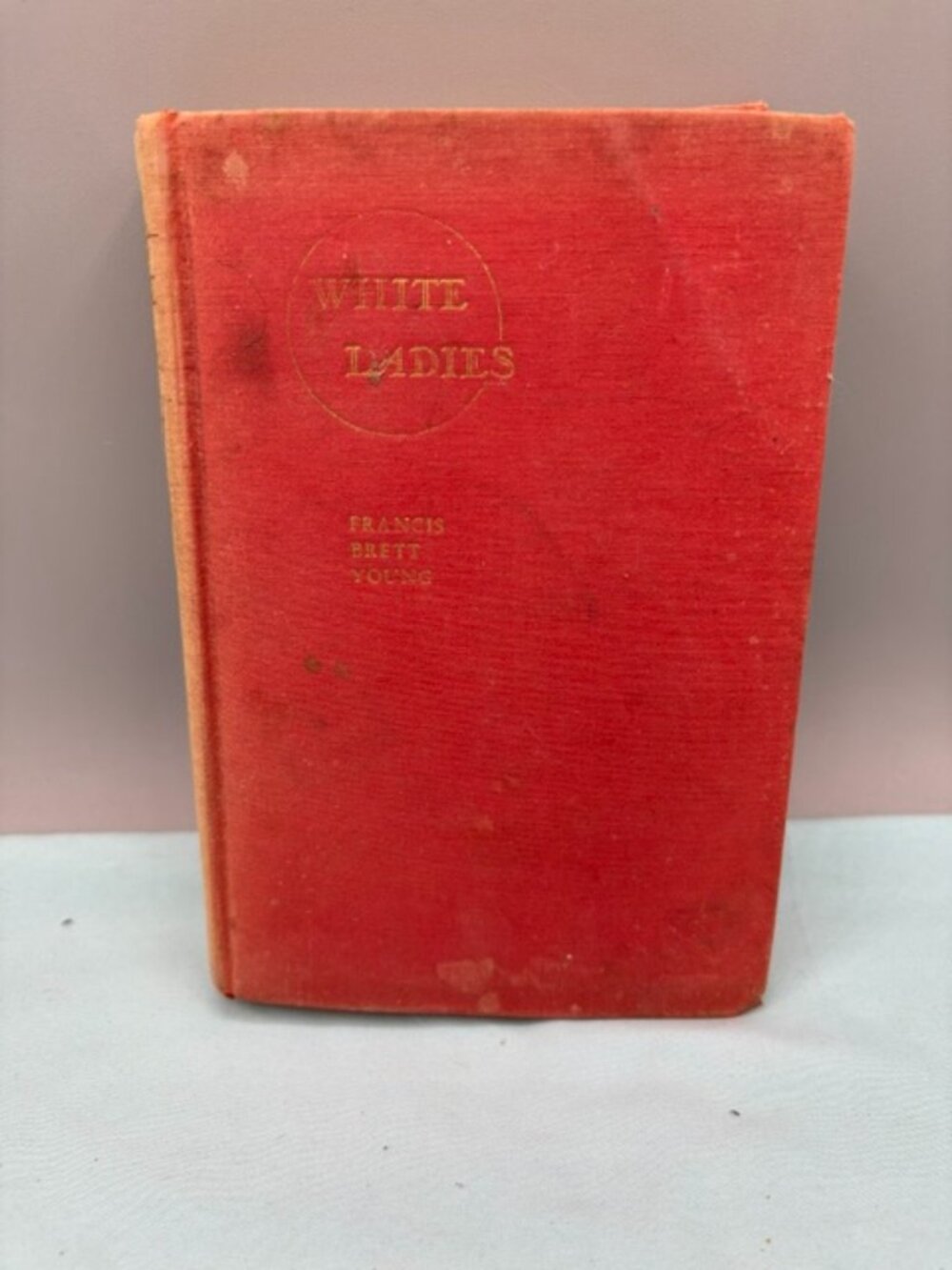 Francis Brett Young: White Ladies 1935 First Edition Hardcover